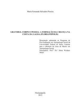 GRAVIDEZ, CORPO E PESSOA: A FORMA&Ccedil;&Atilde;O DA CRIAN&Ccedil;A NA