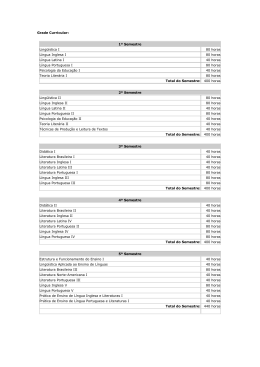 Grade Curricular: 1&ordm; Semestre Ling&uuml;&iacute;stica I 80 horas L&iacute;ngua Inglesa