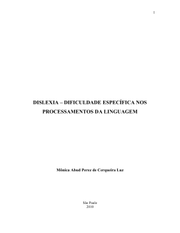 dislexia &ndash; dificuldade espec&iacute;fica nos processamentos da