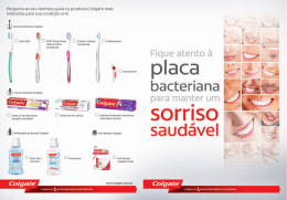 Pergunte ao seu dentista quais os produtos Colgate mais indicados