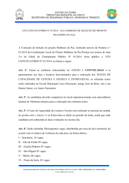 A Comiss&atilde;o de Sele&ccedil;&atilde;o do projeto Mulheres da Paz, institu&iacute;da