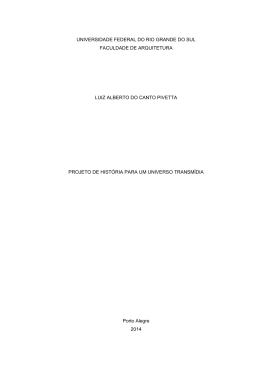 Projeto de hist&oacute;ria para um universo transm&iacute;dia
