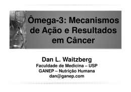 Ômega-3: Mecanismos de Ação e Resultados em Câncer