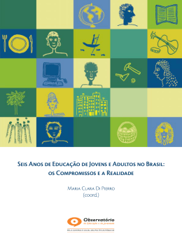 Seis Anos de Educa&ccedil;&atilde;o de Jovens e Adultos no Brasil