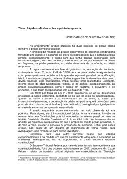 R&aacute;pidas reflex&otilde;es sobre a pris&atilde;o tempor&aacute;ria