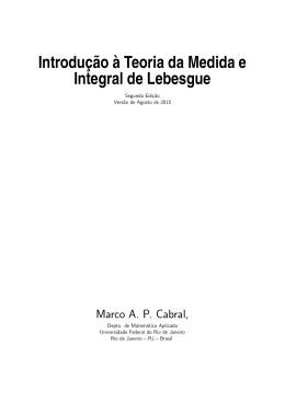 Introduc&cedil; &tilde;ao `a Teoria da Medida e Integral de Lebesgue