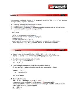 a) Massa molar da glicose (C6H12O6) = 6.12 + 12.1 + 6.16 = 180 g