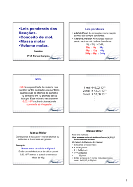 &bull;Leis ponderais das Rea&ccedil;&otilde;es. &bull;Conceito de mol. &bull;Massa molar