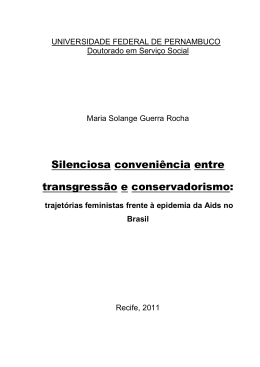 Silenciosa conveni&ecirc;ncia entre transgress&atilde;o e conservadorismo:
