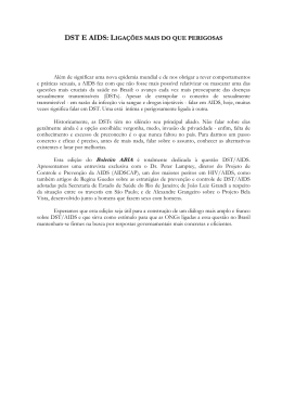 DST E AIDS: LIGA&Ccedil;&Otilde;ES MAIS DO QUE PERIGOSAS