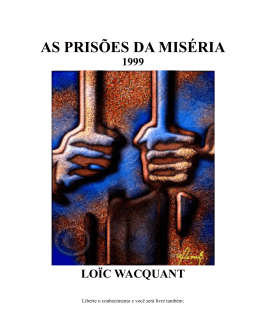 As Prisoes_da_Miseria Loic_Wacquant