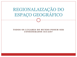 REGIONALAIZAÇÃO DO ESPAÇO GEOGRÁFICO