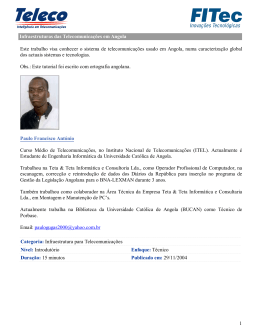 Infraestruturas das Telecomunica&ccedil;&otilde;es em Angola Este trabalho visa