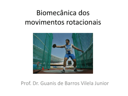 Biomecânica dos movimentos rotacionais