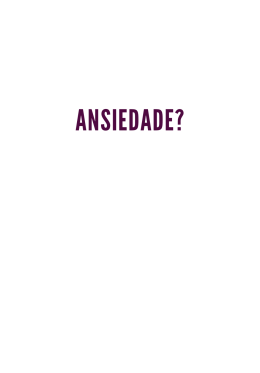 AnsiedAde? - Sinopsys Editora