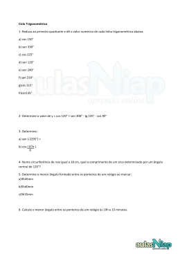 Ciclo Trigonom&eacute;trico 1-‐ Reduza ao primeiro