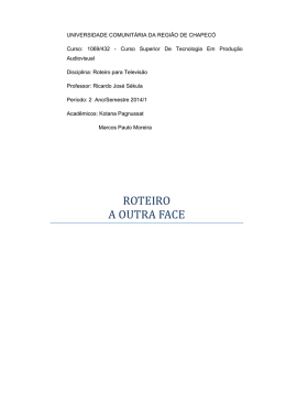 ROTEIRO A OUTRA FACE
