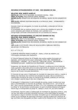 ADV.(A/S) :LUIZ FELIPE LIMA DE MAGALH&Atilde;ES, M&Iacute;RIAM CRISTINA