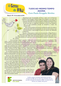 Tudo ao mesmo tempo agora (com Paulo Emygdio Simões)