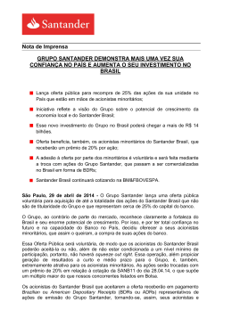 Grupo Santander demonstra mais uma vez sua confian&ccedil;a no pa&iacute;s e