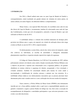 15 1 INTRODU&Ccedil;&Atilde;O Em 2014, o Brasil sediar&aacute; mais uma vez uma