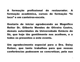 A forma&ccedil;&atilde;o profissional do restaurador. A forma&ccedil;&atilde;o acad&ecirc;mica