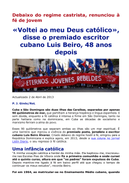 «Voltei ao meu Deus católico», disse o premiado escritor cubano