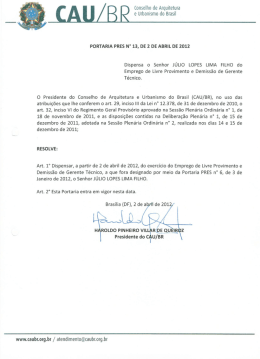 Dispensa o Senhor J&Uacute;LIO LOPES LIMA FILHO do