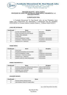 Ja&uacute;, 18 de Dezembro de 2013. Raul Bauab Filho Presidente