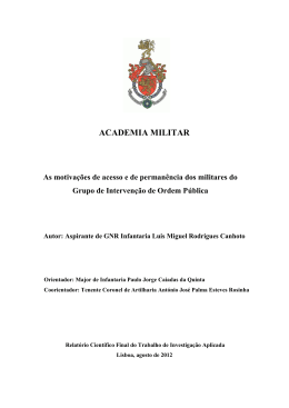As motiva&ccedil;&otilde;es de acesso e de perman&ecirc;ncia dos militares do Grupo