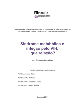 S&iacute;ndrome metab&oacute;lico e infe&ccedil;&atilde;o pelo VIH, que rela&ccedil;&atilde;o?