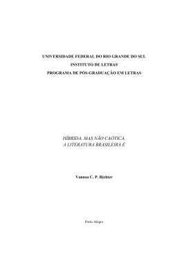 H&Iacute;BRIDA, MAS N&Atilde;O CA&Oacute;TICA, A LITERATURA BRASILEIRA &Eacute;