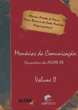 - 2&ordm; Encontro do N&uacute;cleo Ga&uacute;cho de Hist&oacute;ria da M&iacute;dia