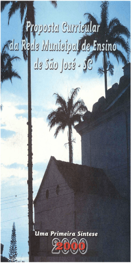 Proposta Curricular de Sao Jose - Prefeitura Municipal de S&atilde;o Jos&eacute;