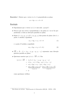 Exercicio 5 Mostre que o vector (a, b, c) &eacute; perpendicular ao