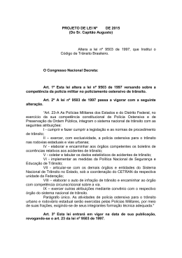 PROJETO DE LEI N&ordm; DE 2015 (Do Sr. Capit&atilde;o Augusto) Altera a lei