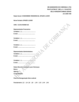 HM ASSESSORIA DE COBRAN&Ccedil;A LTDA RUA PLATINA N&deg; 1265 LJ