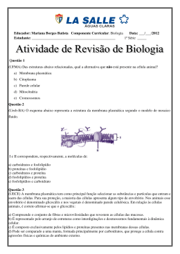 Educador: Mariana Borges Batista Componente Curricular : Biologia