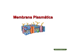 Membrana Plasmática - Thiago Lins do Nascimento