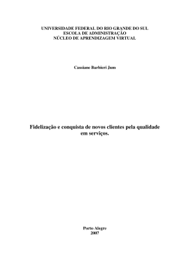 Fideliza&ccedil;&atilde;o e conquista de novos clientes pela qualidade em servi&ccedil;os.