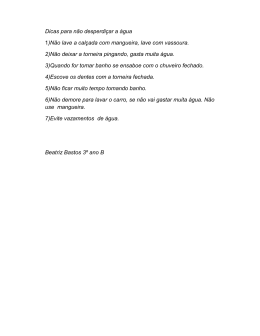 Dicas para n&atilde;o desperdi&ccedil;ar a &aacute;gua 1)N&atilde;o lave a cal&ccedil;ada com