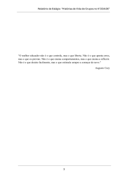 “O melhor educador não é o que controla, mas o que liberta. Não é