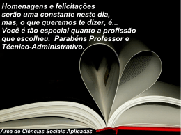 Homenagens e felicita&ccedil;&otilde;es ser&atilde;o uma constante neste dia, mas, o