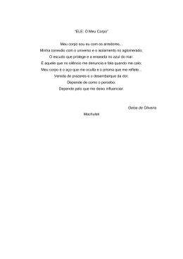 &ldquo;ELE: O Meu Corpo&rdquo; Meu corpo sou eu com os arredores... Minha