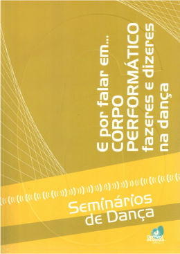 E por falar em...CORPO PERFORMÁTICO