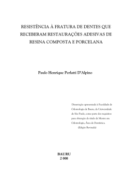 resist&ecirc;ncia &agrave; fratura de dentes que receberam restaura&ccedil;&otilde;es