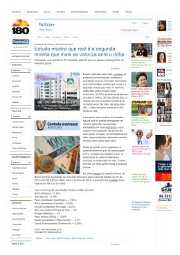 Estudo mostra que real &eacute; a segunda moeda que mais se