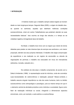 1 INTRODU&Ccedil;&Atilde;O A hist&oacute;ria mostra que o trabalho sempre esteve