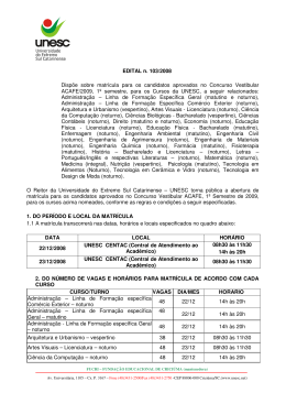 EDITAL n. 103/2008 Disp&otilde;e sobre matr&iacute;cula para os