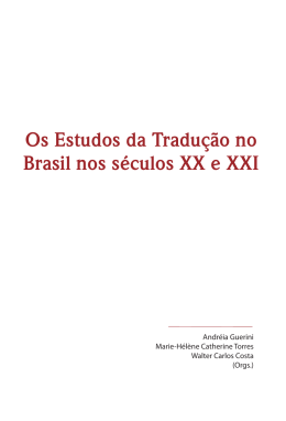 Os Estudos da Tradu&ccedil;&atilde;o no Brasil nos s&eacute;culos XX e XXI